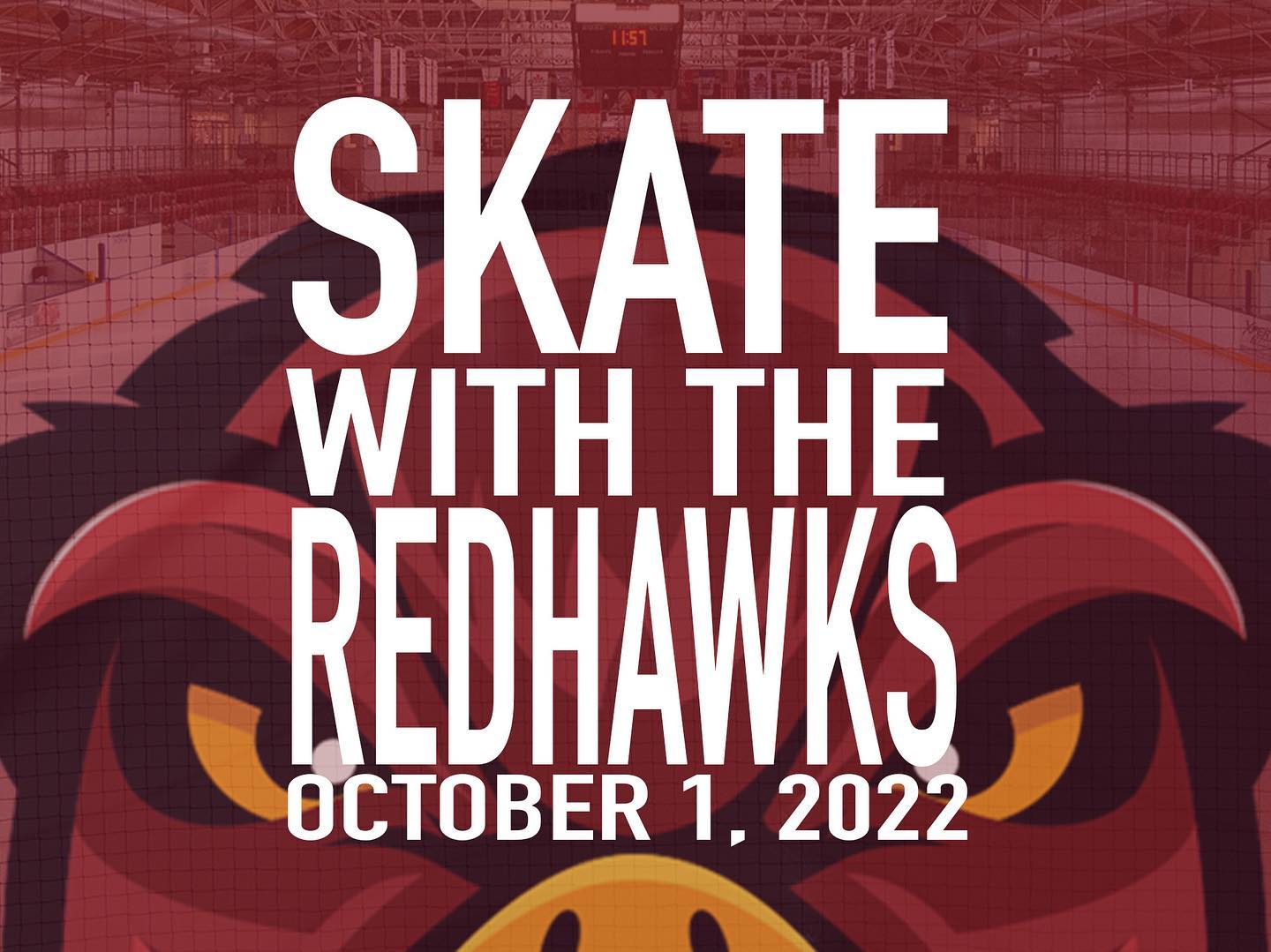 Only one week away! Let’s make our first Skate with the RedHawks in over a season a big one. 

Be sure to remember your helmet and skates for the event! Player signature sheets will be available for free before jumping on the ice as well. 

#RedHawksRiseUp
